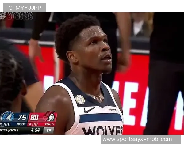 爱德华兹两场比赛狂砍84分却遭逆转心中苦闷难言